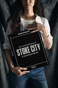 Stoke City Personalised Football Gift Potters Newspaper History Book, 11 of 12