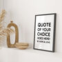 Personalised Typography Quote Print, thumbnail 9 of 9