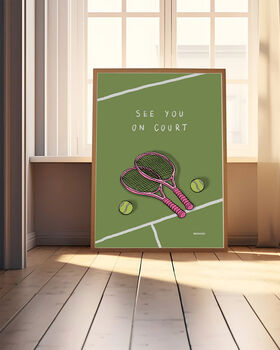 See You On Court Tennis Print, 5 of 9