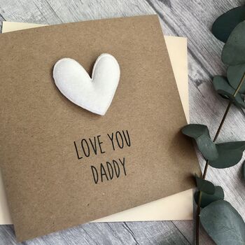 Love You Daddy/Dad Padded Heart Birthday Card, 2 of 4