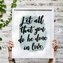 Let All That You Do Be Done In Love Watercolour Print, thumbnail 1 of 5