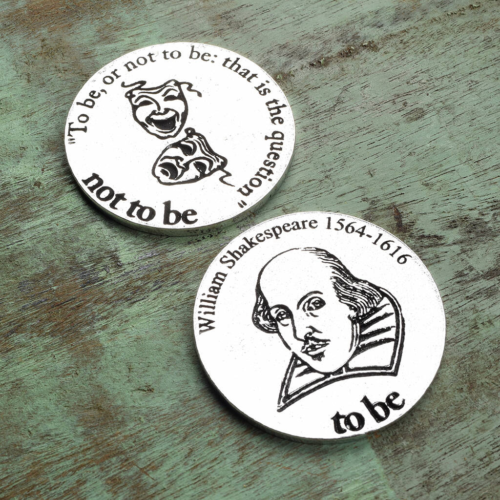 Shakespeare Quote Gifts. To Be Or Not To Be Pewter Coin By Glover