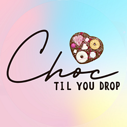 Choc Til You Drop logo