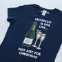 'Prosecco Is For Life' Christmas T Shirt, thumbnail 3 of 6