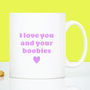 'Love Your Boobies' Card, thumbnail 2 of 2