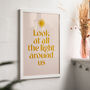 'Look At All The Light Around Us' Fine Art Print, thumbnail 1 of 4