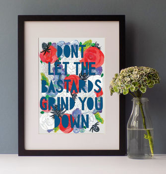 'Don't Let The Bastards Grind You Down' Papercut Print, 5 of 10