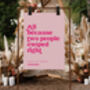 Personalised All Because Two People Swiped Right Sign, thumbnail 2 of 2