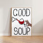 Funny Kitchen Wine Wall Art Good Soup Hand Painted Print, thumbnail 2 of 7