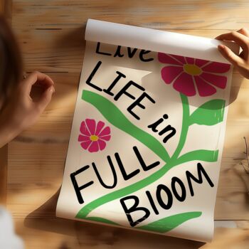 Live Life In Full Bloom Motivational Quote Poster Distressed Style, 10 of 10