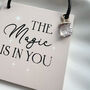 The Magic Is In You Mini Hanging Sign With Rose Quartz, thumbnail 3 of 4
