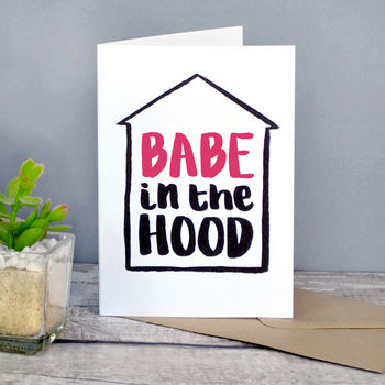 Babe In The Hood New Home Card, 2 of 3