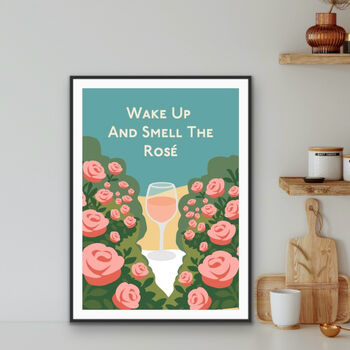 Wake Up And Smell The Rosé Wine Print, 2 of 4