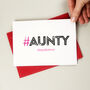 Hashtag Aunty Birthday Card, thumbnail 2 of 3