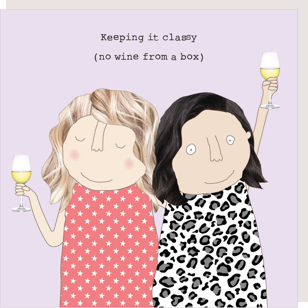 Keeping It Classy Birthday Card By Rosie Made A Thing