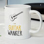 Novelty Funny And Rude 'Guitar Wanker' Gift Mug, Guitarist Teacher, Birthday Present, thumbnail 1 of 4