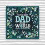 Best Dad In The World Father's Day Card, thumbnail 1 of 3