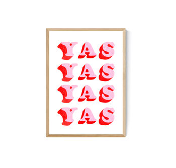 Yas Positive Typography Print, 3 of 3