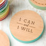 I Can And I Will Motivational Quote Drinks Coaster, thumbnail 1 of 5