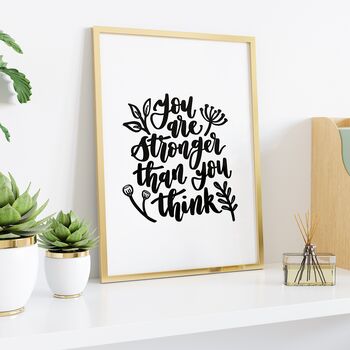 You Are Stronger Than You Think Print, 5 of 7