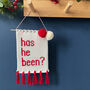 'Has He Been?' Christmas Knitted Wall Hanging, thumbnail 4 of 5