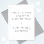 I Love You To Pluto Mother's Day Card, thumbnail 7 of 8