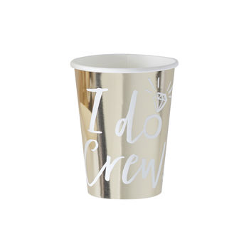 I Do Crew Gold Foiled Hen Party Paper Cups, 2 of 3