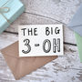The Big Three Oh 30th Birthday Card, thumbnail 4 of 4