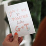 You And Me Go Together Like G And T Anniversary Card, thumbnail 1 of 3