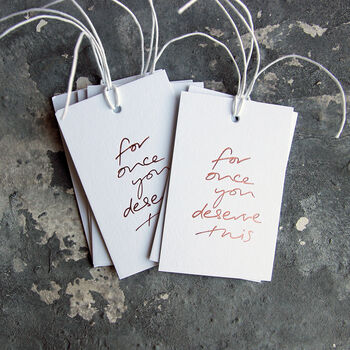 For Once You Deserve This Foil Gift Tags, 5 of 6