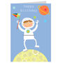 Astronaut Happy Birthday Card, thumbnail 2 of 3