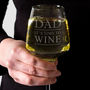 Personalised Dad Wine Glass 'It's Time To Wine', thumbnail 5 of 6