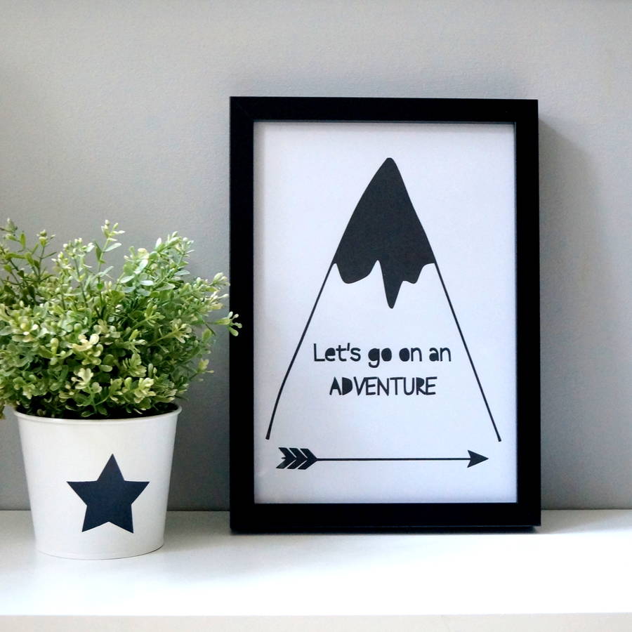 'Let's Go On An Adventure' Monochrome Wall Print By MoNat&Bag ...