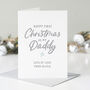 Star Personalised First Christmas As My Daddy Card, thumbnail 1 of 3