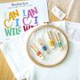 I Can Inspiring D.I.Y T Shirt Embroidery Craft Gift, thumbnail 3 of 6