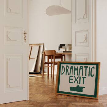 Dramatic Exit Funny Hand Painted Wall Art Print, 2 of 10