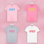 Personalised Retro Disco Font Birth Year T Shirt, thumbnail 5 of 6