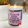 Todays' Good Mood Is Sponsored By My Dog Ceramic Candle, thumbnail 1 of 5