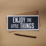 Enjoy The Little Things Flat Card, thumbnail 1 of 6