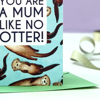 Mum Like No Otter Mother's Day Card, 3 of 6