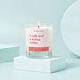 Funny Need A Holiday Friendship Gift For Her Candle, thumbnail 2 of 4