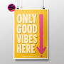 Good Vibes Only Positive Thinking Poster Housewarming Foil Art Print, thumbnail 1 of 9