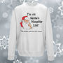 I'm On Santa's Naughty List Adult Christmas Sweatshirt, thumbnail 4 of 7