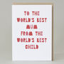'To The World's Best Mum' Mother's Day Card, thumbnail 2 of 4
