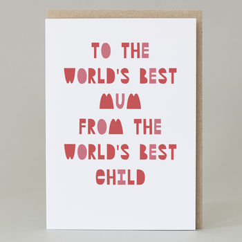 'To The World's Best Mum' Mother's Day Card, 2 of 4