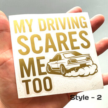 My Driving Scares Me Too Funny Vinyl Car Sticker, 2 of 3