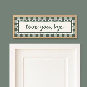 Love You Bye Striped Border Framed Print, 5 of 10
