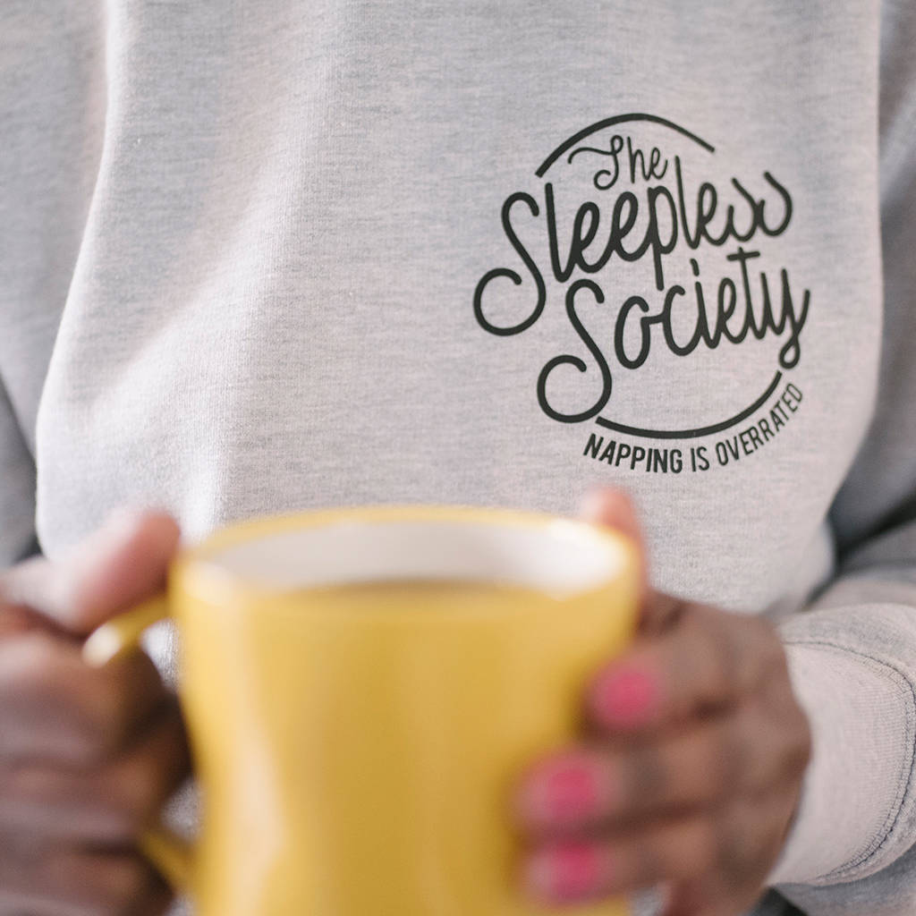 Sleepless Society New Mum Gift Sweatshirt, 1 of 5