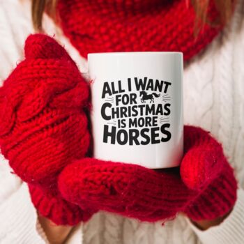 All I Want For Christmas Is More Horses | Christmas Mug, 3 of 5