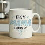 New Mum Gifts Boy Mama Personalised Mug, thumbnail 3 of 6